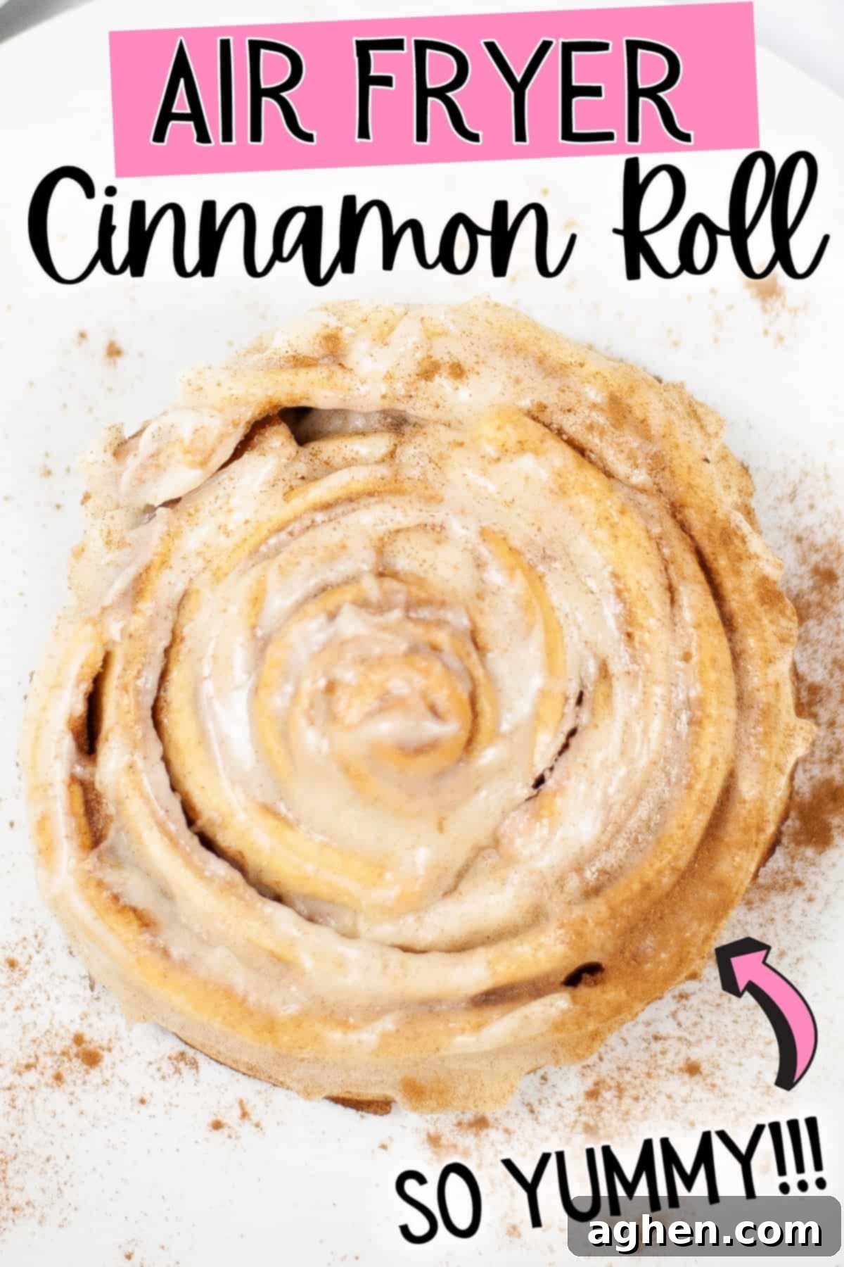 Air Fryer Cinnamon Rolls; so yummy - Pinterest pin graphic